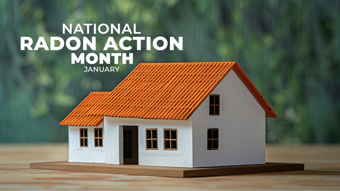 graphic stating national radon action month is January with a picture of a house